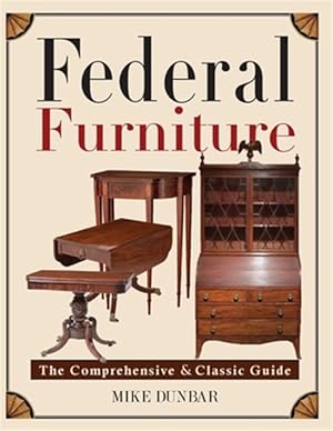 Bild des Verkufers fr Federal Furniture zum Verkauf von GreatBookPrices