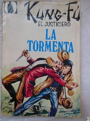 Image du vendeur pour LA TORMENTA. KUNG-FU EL JUSTICIERO N 8 mis en vente par Librera Maestro Gozalbo