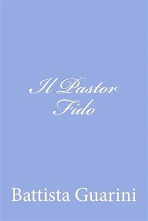 Imagen del vendedor de Il Pastor Fido -Language: italian a la venta por GreatBookPrices
