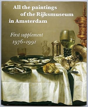 Seller image for All the Paintings of the Rijksmuseum in Amsterdam. First Supplement 1976-1991. for sale by Pictura Prints, Art & Books