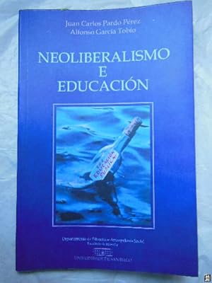 Bild des Verkufers fr NEOLIBERALISMO E EDUCACIN zum Verkauf von Librera Maestro Gozalbo