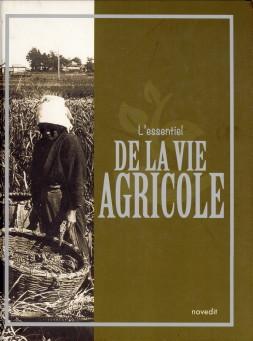 L'essentiel de la vie agricole. Le grand livre de la vie agricole