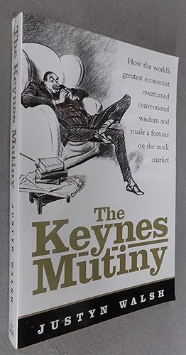 Seller image for The Keynes Mutiny for sale by Baggins Book Bazaar Ltd