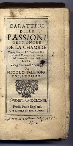 Imagen del vendedor de Li Caratteri delle Passioni, del Signore De La Chambre. Trasportato dal francese da Nicolo Salengio. Volume Primo (de cinque). a la venta por Hesperia Libros