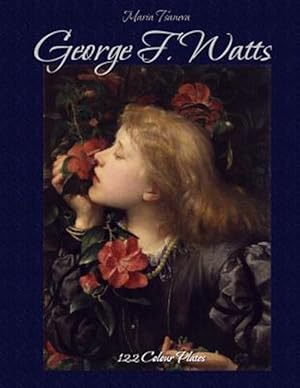 Bild des Verkufers fr George F. Watts 122 Colour Plates zum Verkauf von GreatBookPrices