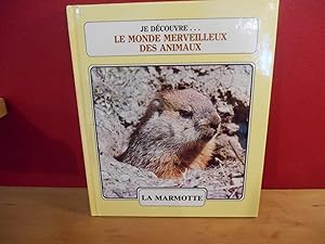 JE DECOUVRE LE MONDE MERVEILLEUX DES ANIMAUX 18, LA MARMOTTE, L'ALLIGATOR NO 18