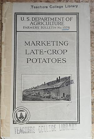 Immagine del venditore per Marketing Late-Crop Potatoes (Farmers' Bulletin No.1578) venduto da Shore Books