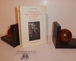 Seller image for Enlvements, rapts et sductions en angoumois (17e et 18e sicles), illustrations de Raymonde Delge. Paris. Bruno Sepulchre. 1994. for sale by Mesnard - Comptoir du Livre Ancien