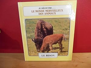 JE DECOUVRE LE MONDE MERVEILLEUX DES ANIMAUX 8 LE BISON , L'OPOSSUM NO 8