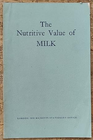 Seller image for The Nutritive Value of Milk for sale by Shore Books