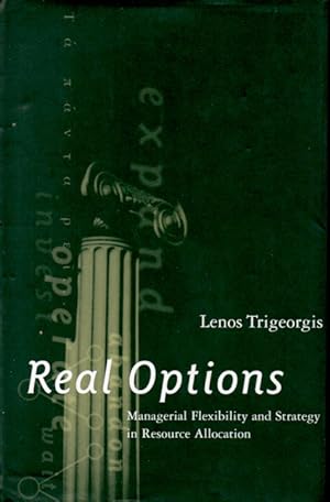 Bild des Verkufers fr Real Options _ Managerial Flexibility and Strategy in Resource Allocation zum Verkauf von San Francisco Book Company