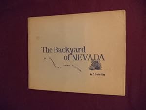 Imagen del vendedor de The Backyard of Nevada. Signed by the author. A Centennial Year Edition. a la venta por BookMine