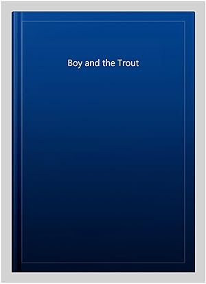 Seller image for Boy and the Trout for sale by GreatBookPrices