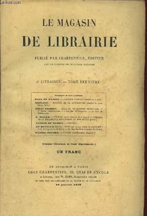 Imagen del vendedor de Le magasin de librairie - Tome deuxime - 5me livraison - 10 janvier 1859 : L'accord parfait, comdie en 1 acte, par Maul de Musset - Histoire de la littrature pendant la rvolution (suite) - Essai de philosophie religieuse, par Emile Saisset - Rondeau, a la venta por Le-Livre