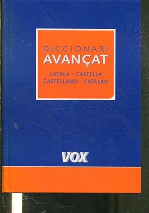 DICCIONARI AVANÇAT CATALÁ-CASTELLÁ/CASTELLANO-CATALAN.