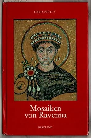 Mosaiken von Ravenna. Anna Maria Cetto / Orbis pictus