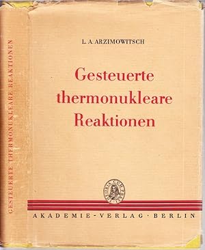 Imagen del vendedor de Gesteuerte thermonukleare Reaktionen. In dt. Sprache hrsg. v. L.Rothhardt. a la venta por Antiquariat Krikl