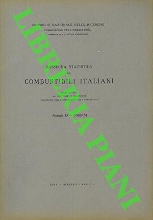 Rassegna statica dei combustibili italiani. Umbria. Fasc. IX.