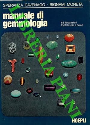 Manuale di gemmologia. Introduzione allo studio delle pietre preziose ornamentali naturali, sinte...