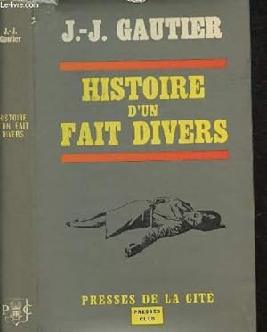 Seller image for Histoire d'un fait divers - Collection "Presse Club" for sale by Le-Livre