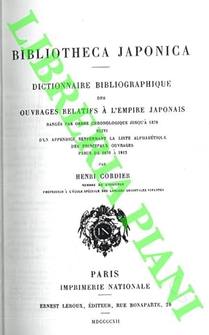 Bibliotheca Japonica. Dictionnaire bibliographique des ouvrages relatifs à l'Empire japonais.