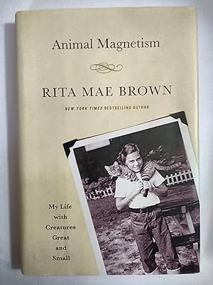 Seller image for Animal Magnetism: My Life with Creatures Great and Small for sale by Early Republic Books