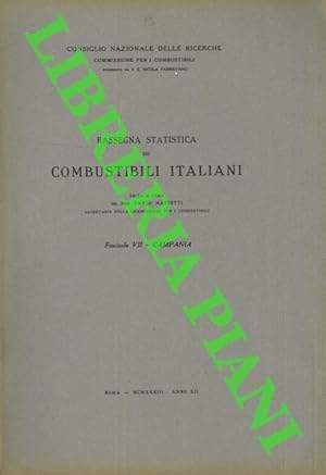 Rassegna statica dei combustibili italiani. Campania. Fasc. VII.