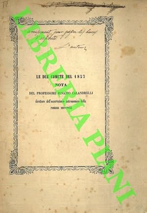 Osservazioni e calcolo delle orbite delle due prime comete telescopiche dell'anno 1857 ed esame d...