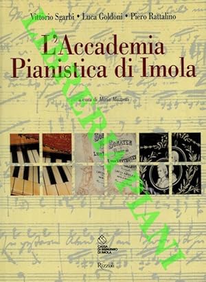 L'Accademia Pianistica di Imola. A cura di Miria Mazzetti.