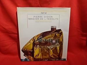 Pierre Didier, imagier de l'insolite.