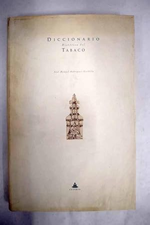 Imagen del vendedor de Diccionario histrico del tabaco a la venta por Alcan Libros