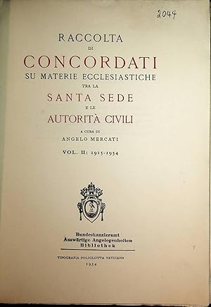 Bild des Verkufers fr Raccolta di concordati su materie ecclesiastiche tra la Santa Sede e le autorit civili : 2 : 1915 - 1954 zum Verkauf von ANTIQUARIAT.WIEN Fine Books & Prints