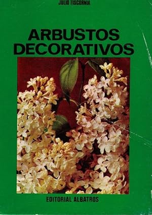 Seller image for Los mejores arbustos decorativos y su distribucin en los jardines for sale by Librera Dilogo