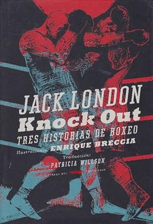 Knock Out. Tres Historias De Boxeo (Literatura Ilustrada).