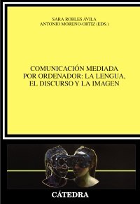 Image du vendeur pour Comunicacin mediada por ordenador: la lengua, el discurso y la imagen. mis en vente par La Librera, Iberoamerikan. Buchhandlung