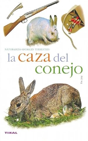 La caza del conejo.