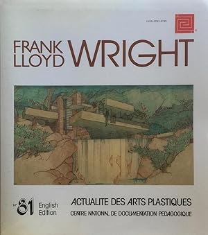 Frank Lloyd Wright: Actualite des Arts Plastiques No. 81