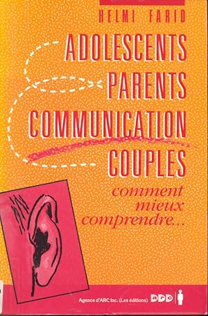 Imagen del vendedor de Adolescents - Parents Communication Couples : Comment mieux comprendre a la venta por Librairie Le Nord
