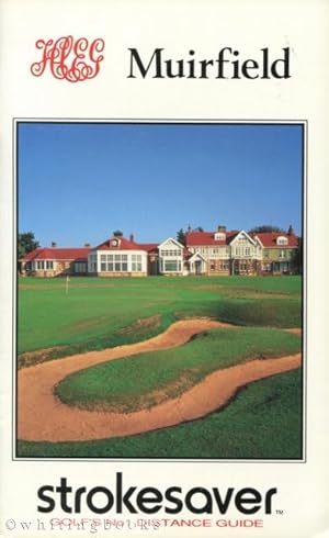 Strokesaver: Distance Guide for Muirfield Golf Course, Scotland