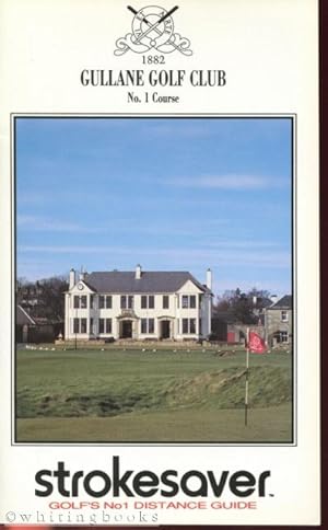 Strokesaver: Distance Guide for Gullane Golf Club, No. 1 Course, Scotland