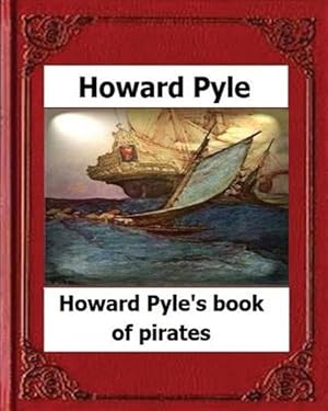 Seller image for Howard Pyle's Book of Pirates 1921 for sale by GreatBookPrices