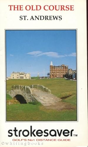 Strokesaver: Distance Guide for the Old Course, St. Andrews, Scotland