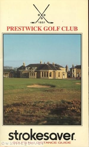 Seller image for Strokesaver: Distance Guide for Prestwick Golf Club, Scotland for sale by Whiting Books