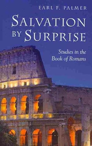 Immagine del venditore per Salvation by Surprise : A Commentary on the Book of Romans venduto da GreatBookPrices