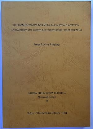 Die Erzahlstoffe des Mulasarvastivada-Vinaya : analysiert auf Grund der tibetischen Ubersetzung [...
