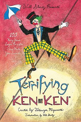 Immagine del venditore per Will Shortz Presents Terrifying Kenken: 100 Very Hard Logic Puzzles That Make You Smarter (Paperback or Softback) venduto da BargainBookStores