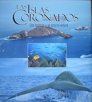 Las Islas Coronados : Una Historia y un Entorno Natural