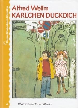 Bild des Verkufers fr Karlchen Duckdich. Unsere Kinderbuch-Klassiker Band 4. zum Verkauf von Antiquariat an der Nikolaikirche