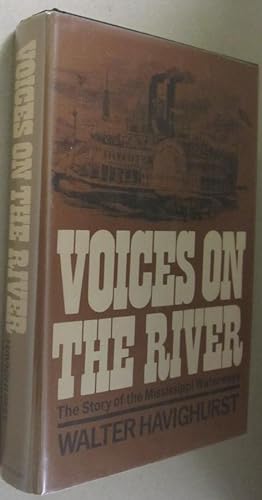 Voices on the River; The Story of the Mississippi Waterways