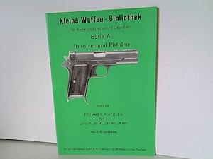 Seller image for Heft 43: Kleine Waffen - Bibliothek fr Sammler, Forscher und Liebhaber - Serie A - Revolver und Pistolen - Heft 43, Frommer Pistolen, Teil II 2, "Lilliput", "29 M", "37 M", "P 37" for sale by ABC Versand e.K.